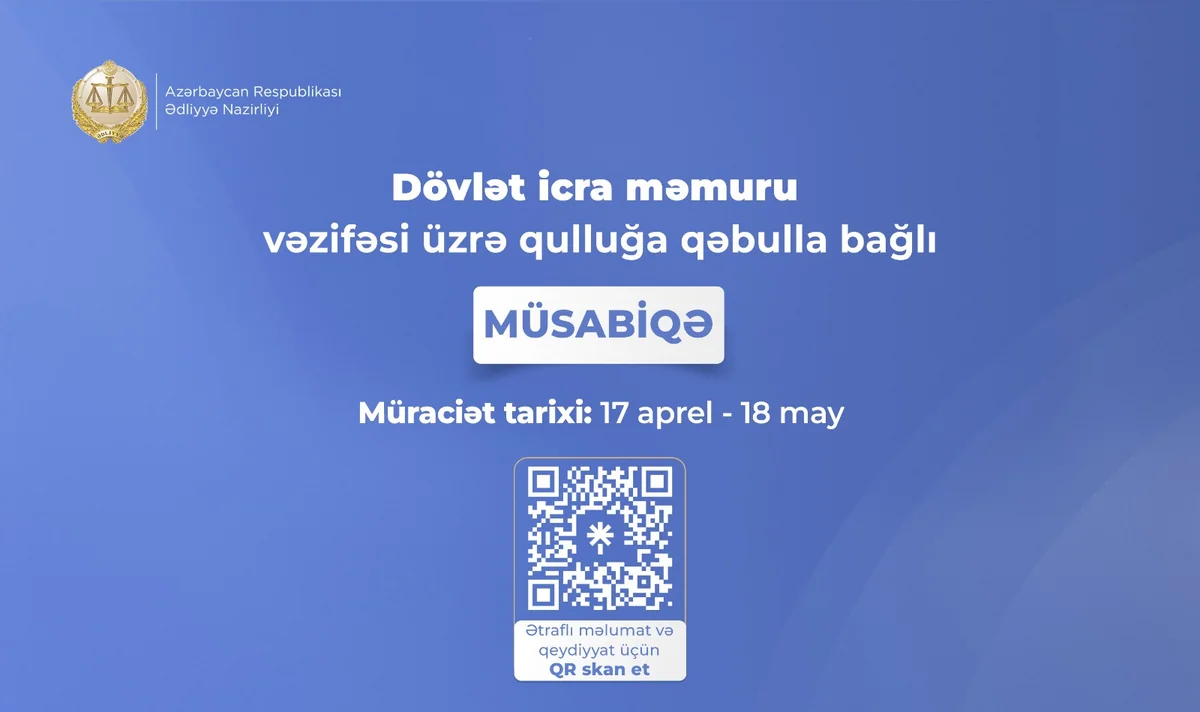 Dövlət icra məmuru vəzifəsi üzrə qulluğa qəbulla bağlı  müsabiqə elan edilir