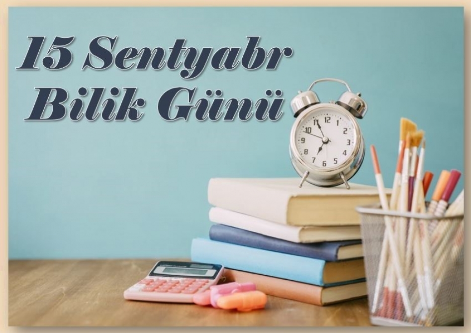 Bu gün Azərbaycanda Bilik Günü kimi qeyd olunur. 