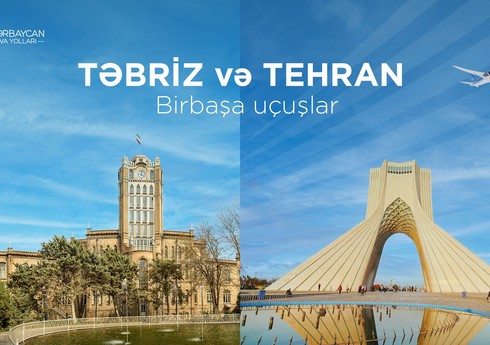 AZAL Təbrizə reys açır və Tehrana reyslərin sayını artırır
