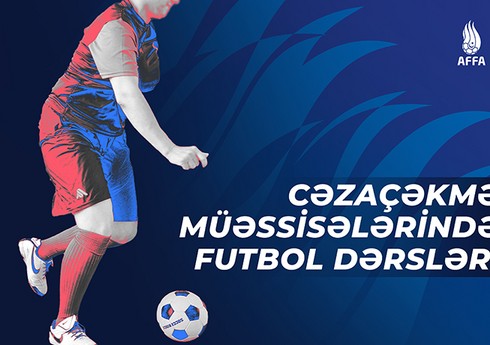 Məhkumlar üçün futbol dərsləri keçirilir