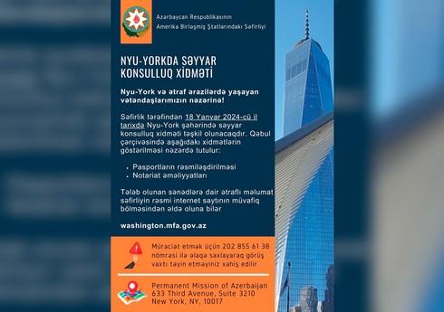 Nyu-Yorkda səyyar konsulluq xidməti təşkil olunacaq